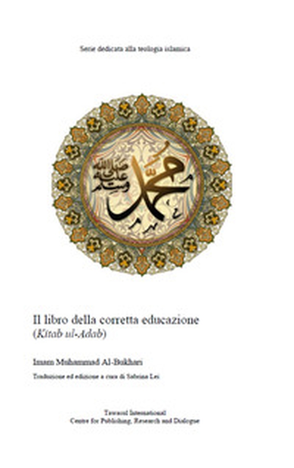 Il libro della corretta educazione. Kitab al-adab - Librerie.coop Il libro della corretta educazione. Kitab al-adab - Librerie.coop