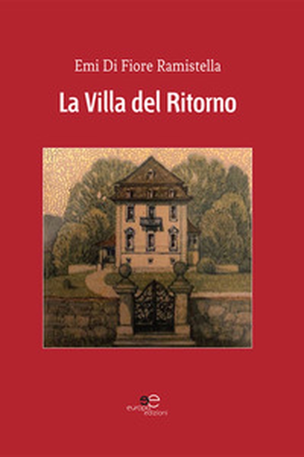La villa del ritorno - Librerie.coop La villa del ritorno - Librerie.coop