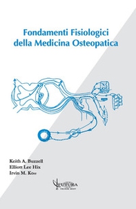 Fondamenti fisiologici della medicina osteopatica - Librerie.coop Fondamenti fisiologici della medicina osteopatica - Librerie.coop