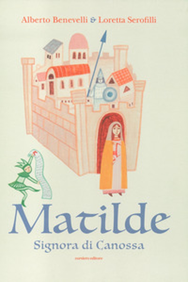 Matilde. Signora di Canossa - Librerie.coop Matilde. Signora di Canossa - Librerie.coop