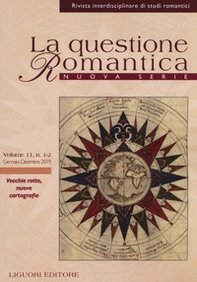 La questione romantica. Rivista interdisciplinare di studi romantici. Nuova serie - Librerie.coop