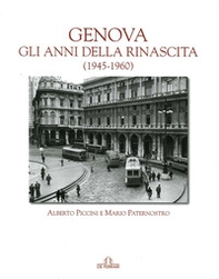 Genova. Gli anni della rinascita (1945-1960) - Librerie.coop