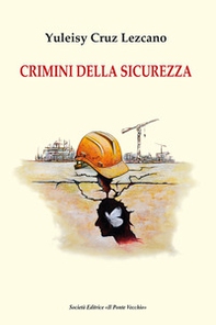 Crimini della sicurezza - Librerie.coop