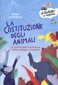 La costituzione degli animali. Stampatello maiuscolo - Librerie.coop