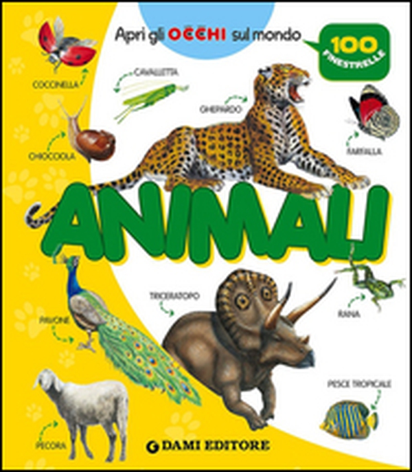 Animali. 100 finestrelle - Librerie.coop Animali. 100 finestrelle - Librerie.coop
