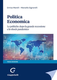 Politica economica. Le politiche dopo la grande recessione e lo shock pandemico - Librerie.coop