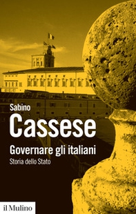 Governare gli italiani. Storia dello Stato - Librerie.coop