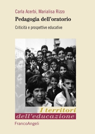 Pedagogia dell'oratorio. Criticità e prospettive educative - Librerie.coop Pedagogia dell'oratorio. Criticità e prospettive educative - Librerie.coop
