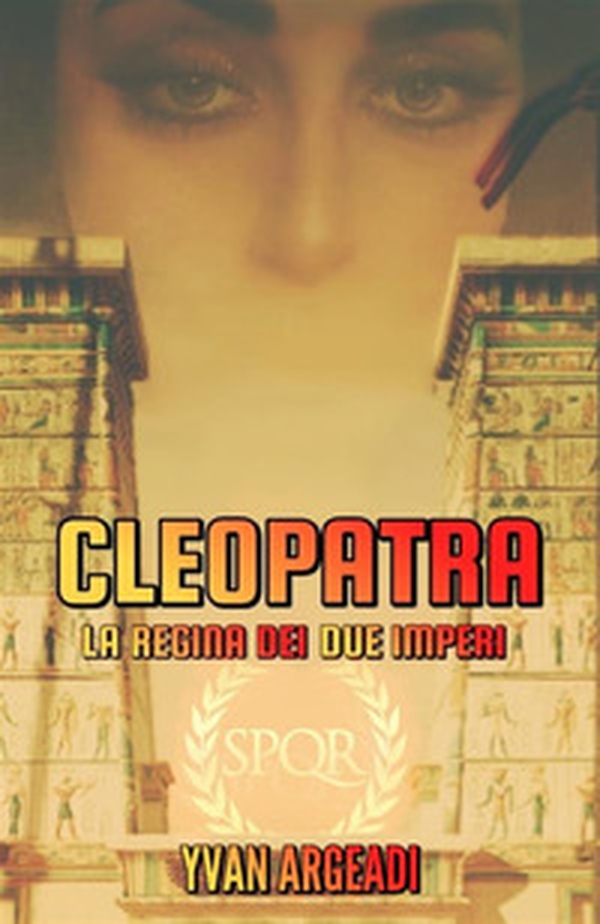 Cleopatra: la regina dei due imperi - Librerie.coop Cleopatra: la regina dei due imperi - Librerie.coop