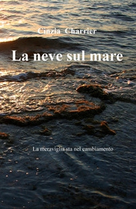 La neve sul mare - Librerie.coop