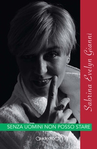 Senza uomini non posso stare - Librerie.coop