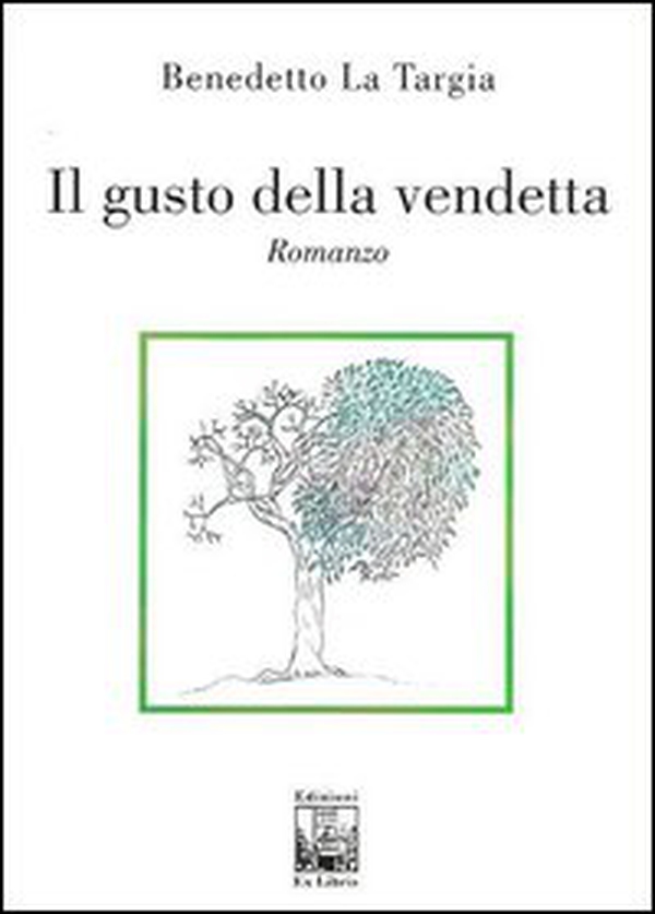 Il gusto della vendetta - Librerie.coop Il gusto della vendetta - Librerie.coop