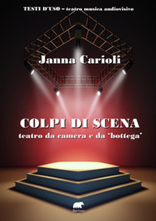 Colpi di scena. Teatro da camera e da «bottega» - Librerie.coop Colpi di scena. Teatro da camera e da «bottega» - Librerie.coop