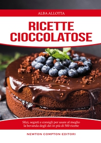 Ricette cioccolatose - Librerie.coop