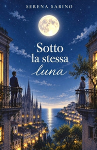 Sotto la stessa luna - Librerie.coop