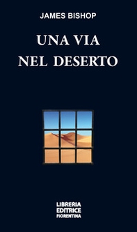 Una via nel deserto - Librerie.coop