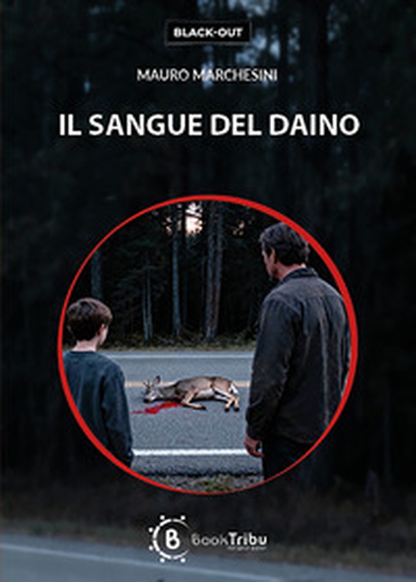 Il sangue del daino - Librerie.coop Il sangue del daino - Librerie.coop