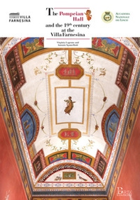 The Pompeian Hall and the 19th century at the Villa Farnesina - Librerie.coop The Pompeian Hall and the 19th century at the Villa Farnesina - Librerie.coop