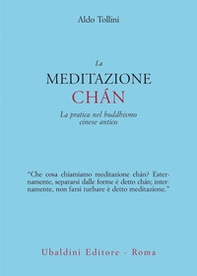 La meditazione chán. La pratica nel buddhismo cinese antico - Librerie.coop La meditazione chán. La pratica nel buddhismo cinese antico - Librerie.coop
