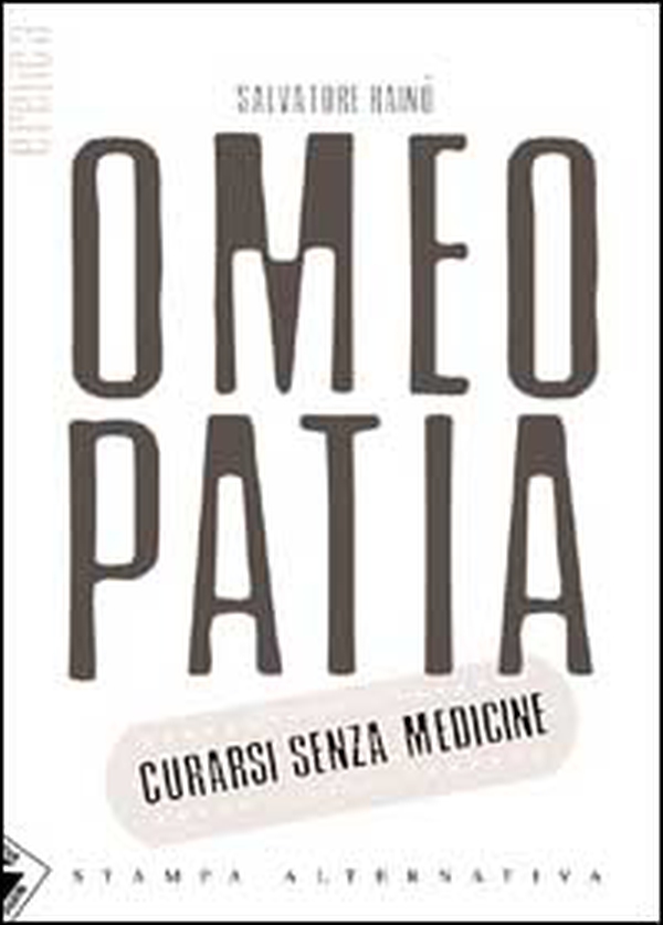 Omeopatia. Curarsi senza medicine - Librerie.coop Omeopatia. Curarsi senza medicine - Librerie.coop