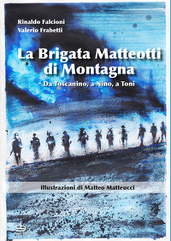 La brigata Matteotti di montagna - Librerie.coop