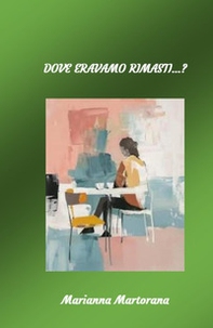 Dove eravamo rimasti...? - Librerie.coop