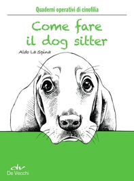 Come fare il dog sitter - Librerie.coop