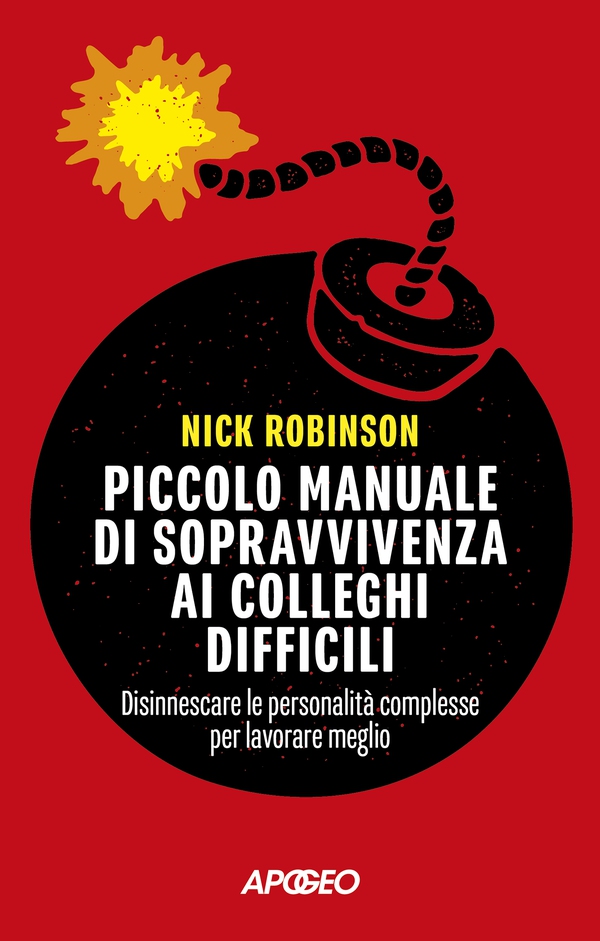 Piccolo manuale di sopravvivenza ai colleghi difficili - Librerie.coop Piccolo manuale di sopravvivenza ai colleghi difficili - Librerie.coop