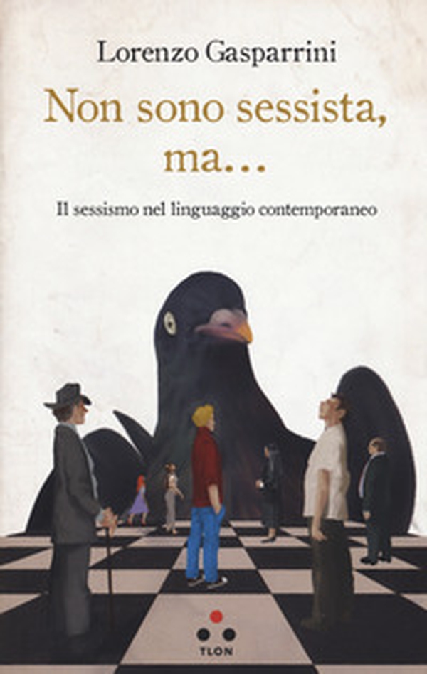 Non sono sessista, ma... Il sessismo nel linguaggio contemporaneo - Librerie.coop Non sono sessista, ma... Il sessismo nel linguaggio contemporaneo - Librerie.coop