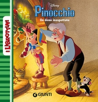 Un dono inaspettato. Pinocchio - Librerie.coop Un dono inaspettato. Pinocchio - Librerie.coop