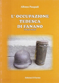 L'occupazione tedesca di Fanano (1943-1945) - Librerie.coop L'occupazione tedesca di Fanano (1943-1945) - Librerie.coop