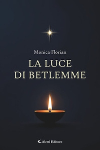 La luce di Betlemme - Librerie.coop
