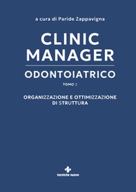 Clinic manager odontoiatrico - Vol. 2 - Librerie.coop