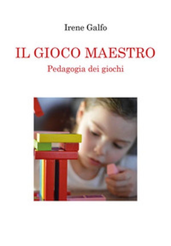 Il gioco maestro. Pedagogia dei giochi - Librerie.coop Il gioco maestro. Pedagogia dei giochi - Librerie.coop