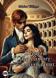 Il teatro degli amori e degli inganni - Librerie.coop