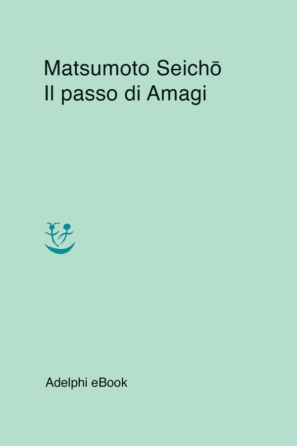 Il passo di Amagi - Librerie.coop Il passo di Amagi - Librerie.coop
