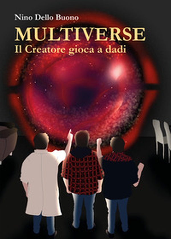 Multiverse. Il creatore gioca a dadi - Librerie.coop Multiverse. Il creatore gioca a dadi - Librerie.coop