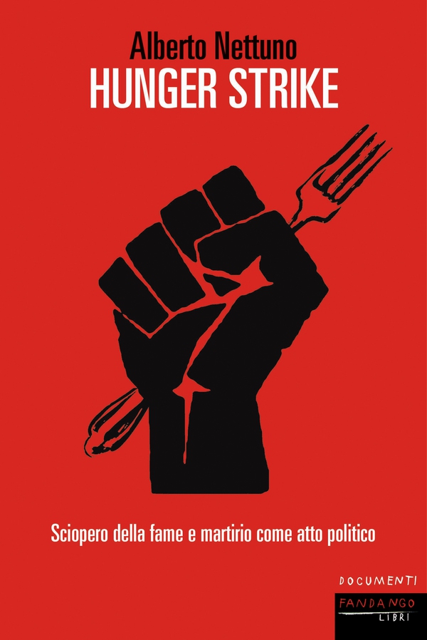Hunger strike - Librerie.coop Hunger strike - Librerie.coop