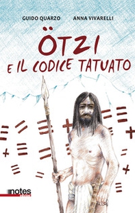 Otzi e il codice tatuato - Librerie.coop