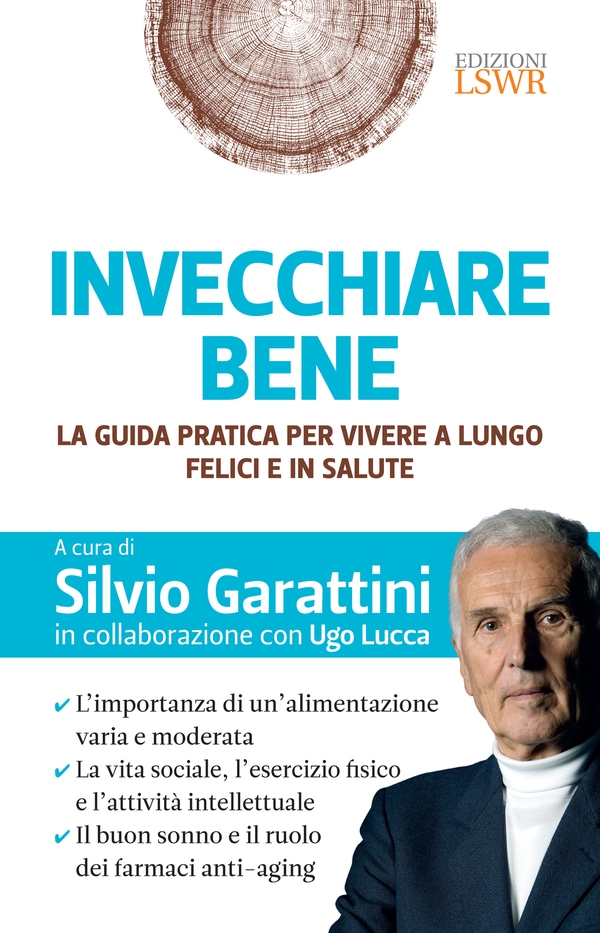 Invecchiare bene - Librerie.coop Invecchiare bene - Librerie.coop