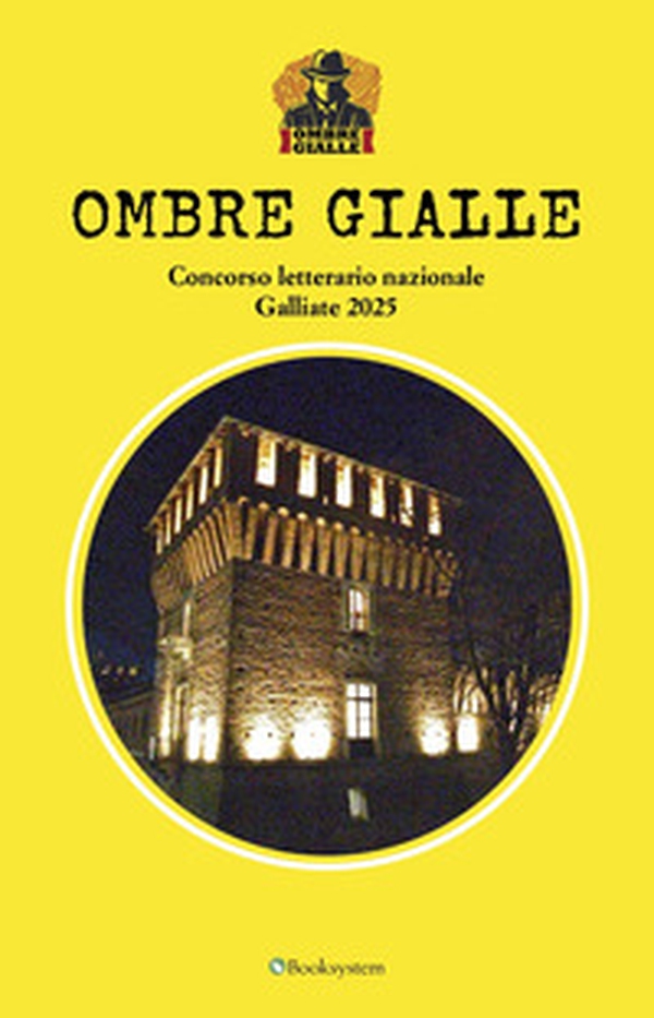 Ombre gialle. Concorso letterario nazionale Galliate 2025 - Librerie.coop Ombre gialle. Concorso letterario nazionale Galliate 2025 - Librerie.coop