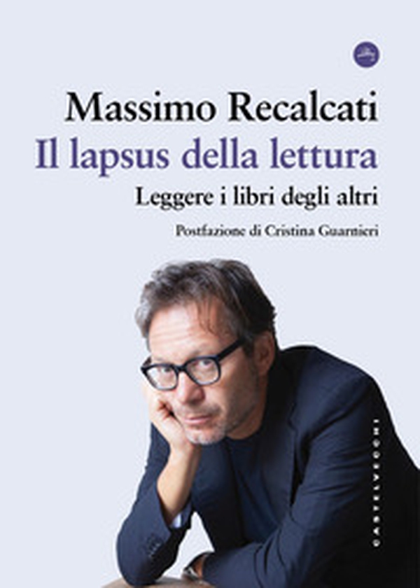 Il lapsus della lettura. Leggere i libri degli altri - Librerie.coop