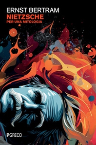 Nietzsche. Per una mitologia - Librerie.coop