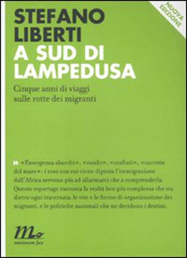 A sud di Lampedusa. Cinque anni di viaggi sulle rotte dei migranti - Librerie.coop A sud di Lampedusa. Cinque anni di viaggi sulle rotte dei migranti - Librerie.coop