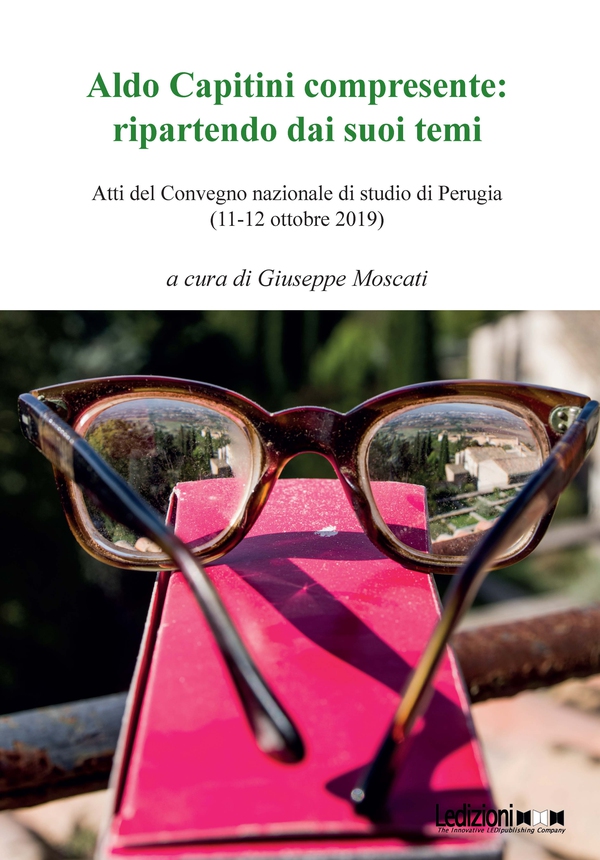 Aldo Capitini compresente: ripartendo dai suoi temi - Librerie.coop