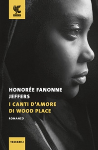 I canti d'amore di Wood Place - Librerie.coop