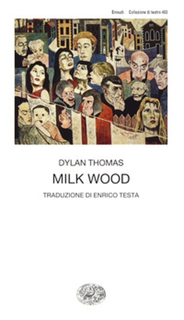 Milk Wood - Librerie.coop Milk Wood - Librerie.coop