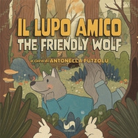 Il lupo amico-The friendly wolf - Librerie.coop