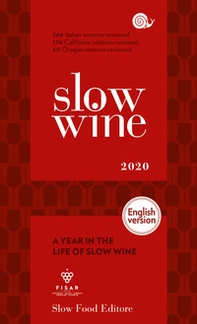 Slow wine 2020. A year in the life of slow wine - Librerie.coop Slow wine 2020. A year in the life of slow wine - Librerie.coop