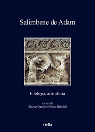 Salimbene de Adam. Filologia, arte, storia - Librerie.coop